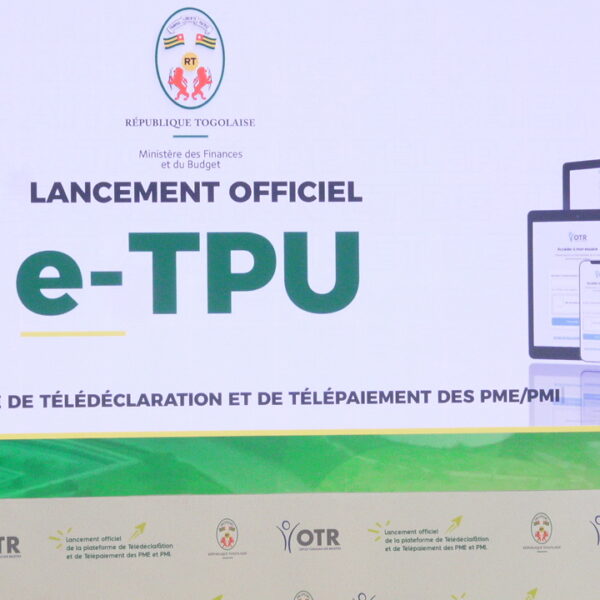 e-TPU : le Togo lance une plateforme numérique pour simplifier les démarches des entreprises